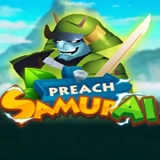 Explore the Adventurous World of PreachSamurai at 58E.COM Oficial